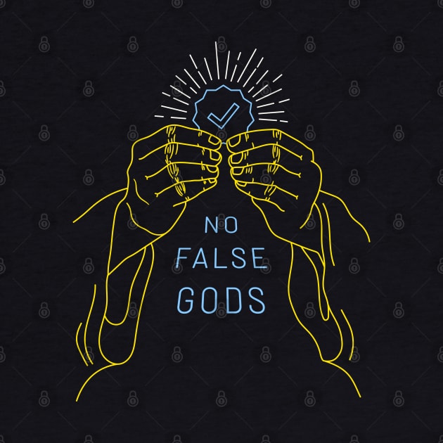 No False Gods by HoodCreative